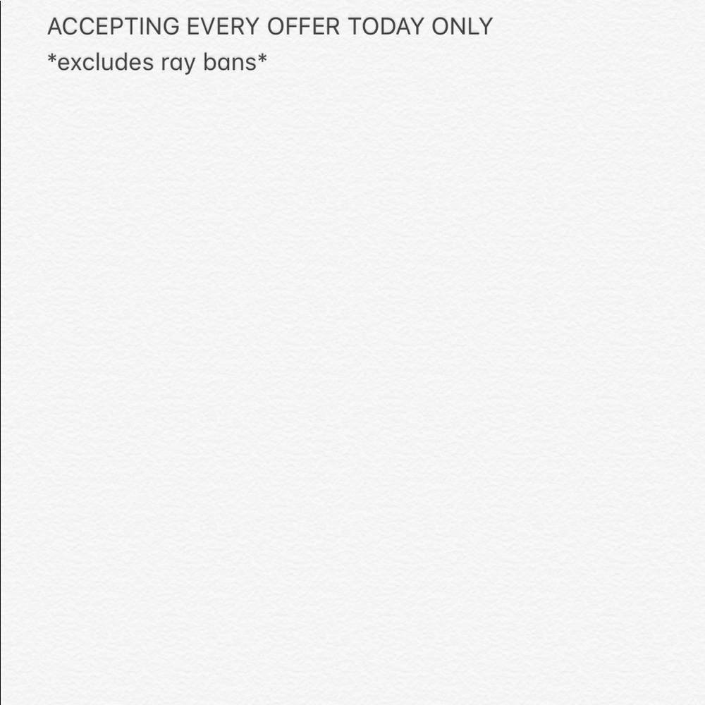 ACCEPTING EVERY OFFER TODAY ONLY